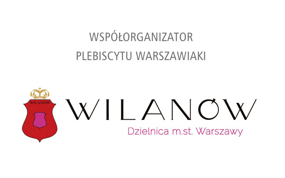 Dzielnica Wilanów m. st. Warszawy współorganizatorem plebiscytu